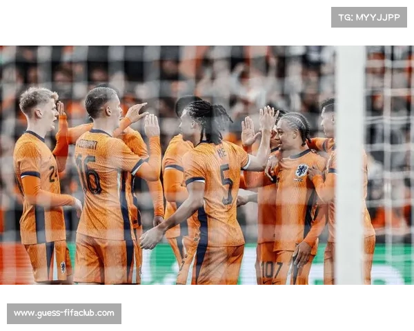 荷兰主场迎战芬兰能否延续强势表现巩固欧洲区世预赛头名